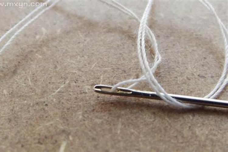 梦见针线是什么意思？