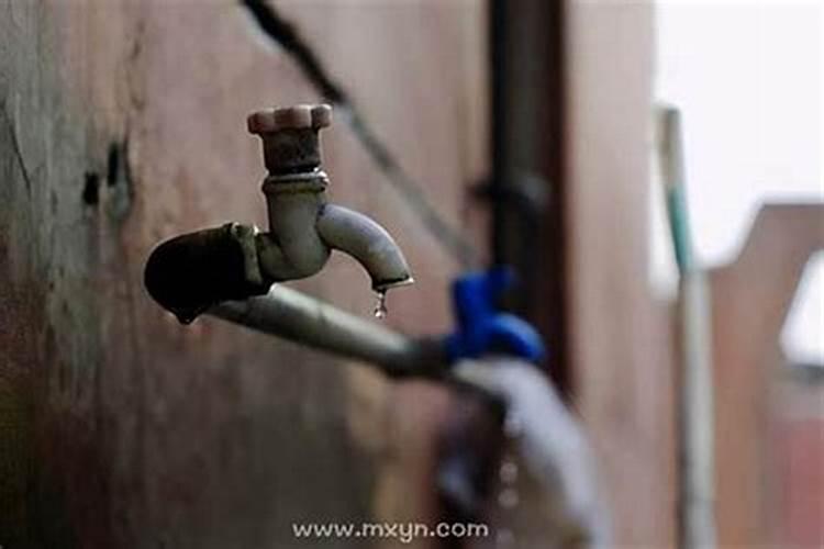 梦见水管漏水很严重