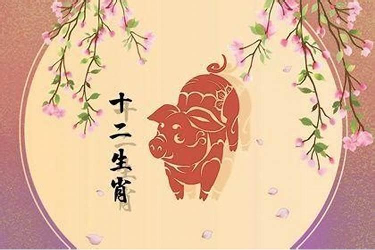 生肖猪几月出生最好？